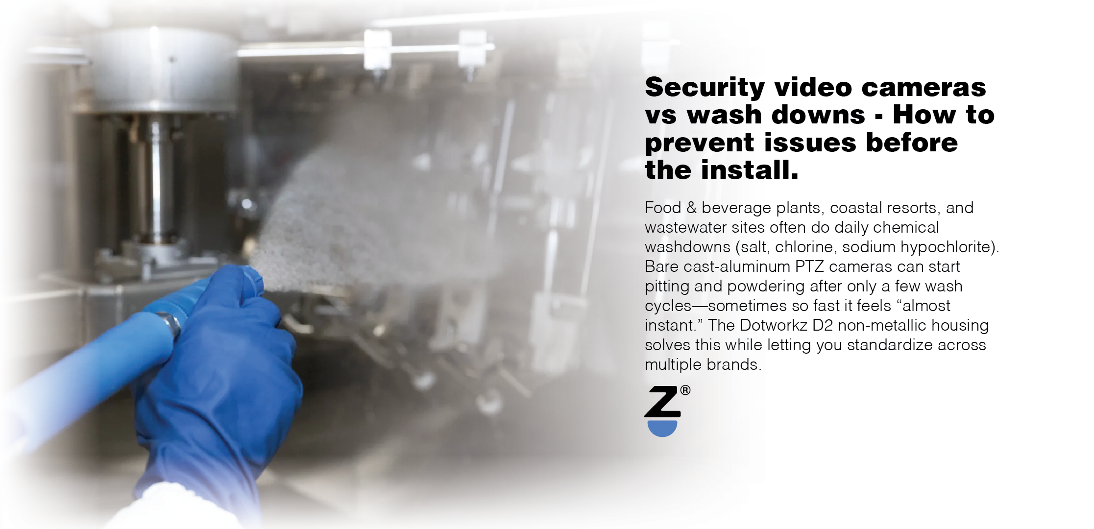 Security video cameras vs wash downs - How to prevent issues before the install