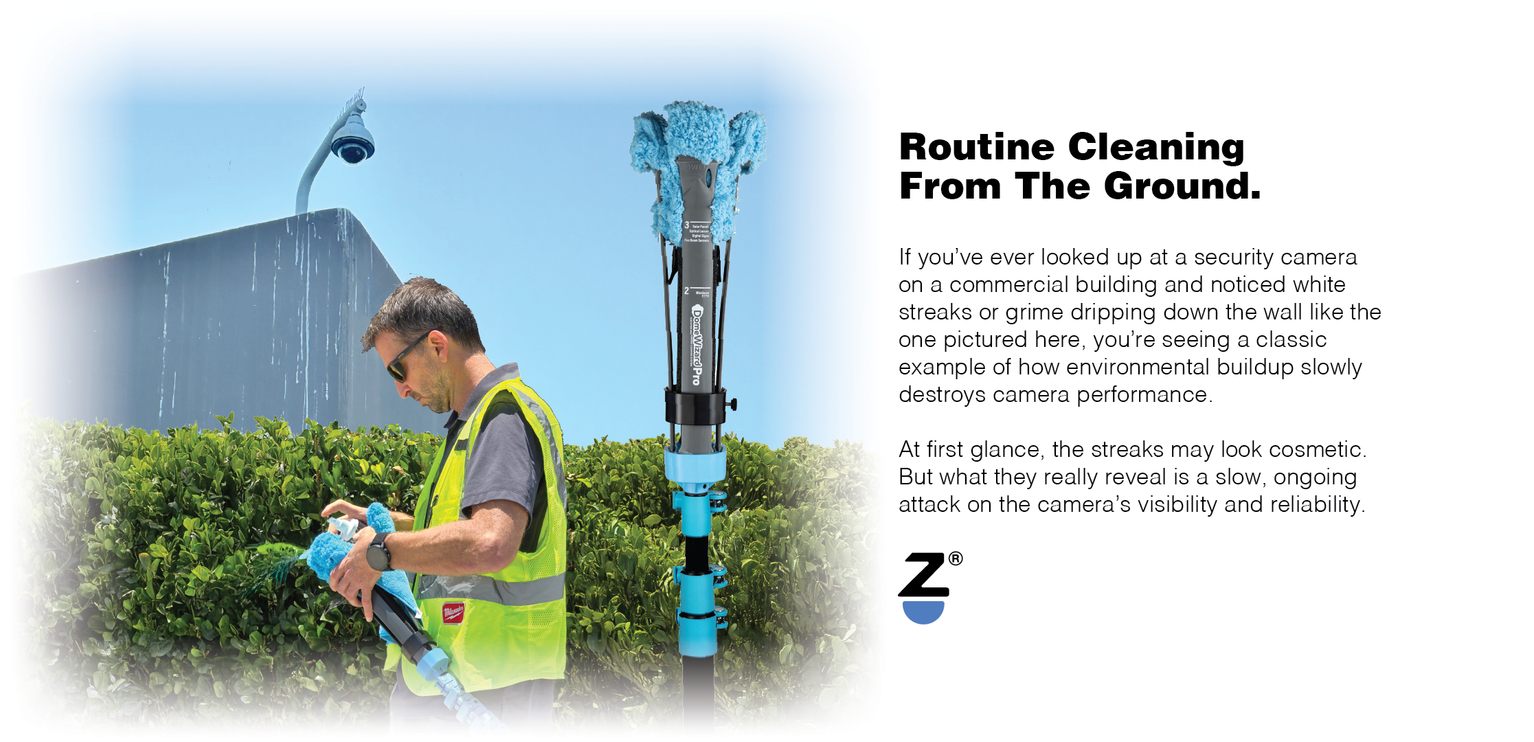 Routine Cleaning from the Ground.